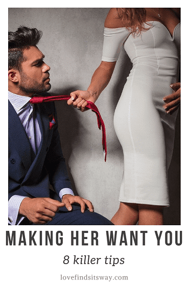 how-to-make-her-want-you-sexually-8-killer-tips