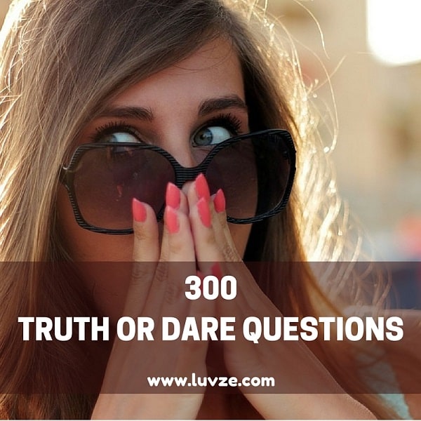 truth or dare questions